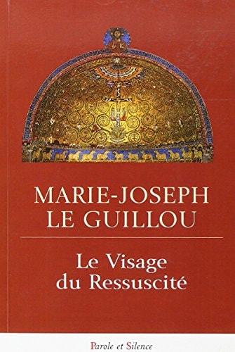 VISAGE DU RESSUSCITE LE, de Marie-Joseph Le Guillou | portada del libro