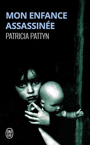 ON ENFANCE ASSASSINEE, de Patricia Pattyn | portada del libro