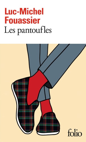 LES PANTOUFLES, de Luc-Michel Fouassier | portada del libro