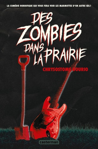 DES ZOMBIES DANS LA PRAIRIE, de Chrysostome Gourio | portada del libro