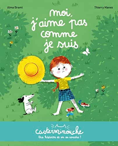 CASTERMINOUCHE -MOI J'AIME PAS COMME JE SUIS, de Alma Brami (auteure).) | portada del libro