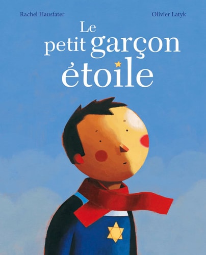 LE PETIT GARCON ETOILE NE, de Rachel Hausfater | portada del libro