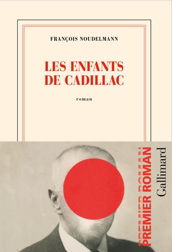 LES ENFANTS DE CADILLAC, de François Noudelmann | portada del libro