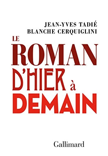 LE ROMAN D'HIER A DEMAIN, de Jean-Yves Tadié | portada del libro