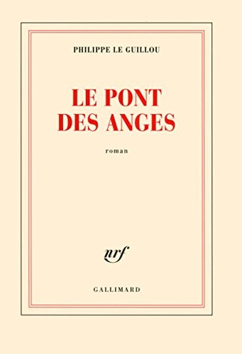 LE PONT DES ANGES, de Philippe Le Guillou | portada del libro