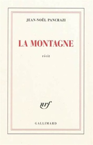 LA MONTAGNE, de Jean-Noël Pancrazi | portada del libro