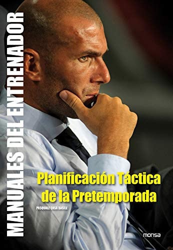 PLANIFICACIÓN TÁCTICA DE LA PRETEMPORADA, de Pasquale Casá Basile | portada del libro