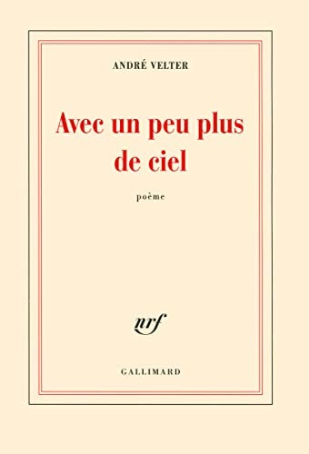 AVEC UN PEU PLUS DE CIEL, de André Velter | portada del libro