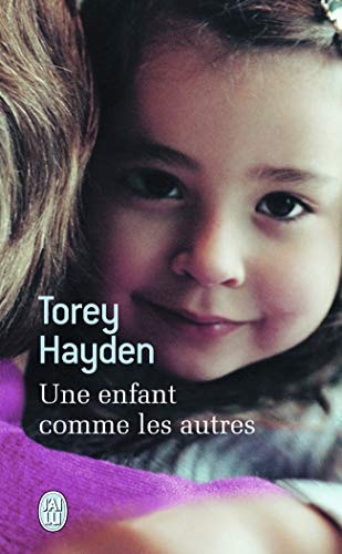 NFANT COMME LES AUTRES, de Torey L. Hayden | portada del libro