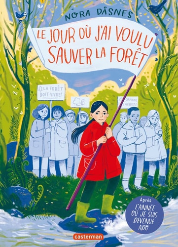 LE JOUR OU J'AI VOULU SAUVER LA FORET, de Nora Dåsnes | portada del libro
