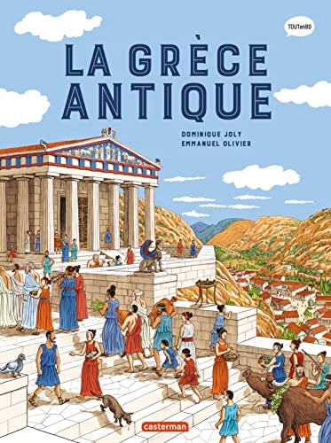 L'HISTOIRE DU MONDE EN BD -LA GRECE ANTIQUE NE2023, de Dominique Joly | portada del libro