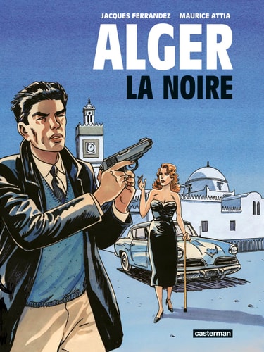ALGER LA NOIRE, de Jacques Ferrandez | portada del libro