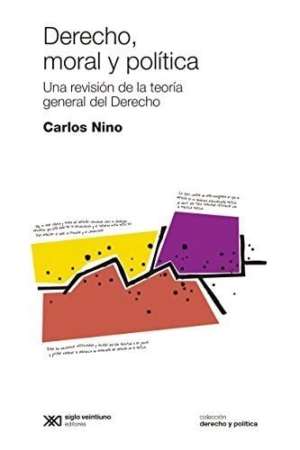 DERECHO, MORAL Y POLITICA, de Carlos Santiago Nino | portada del libro