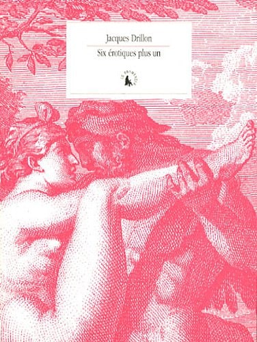 SIX EROTIQUES PLUS UN, de Jacques Drillon | portada del libro