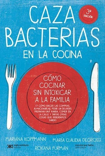 CAZABACTERIAS EN LA COCINA, de Mariana Koppmann | portada del libro
