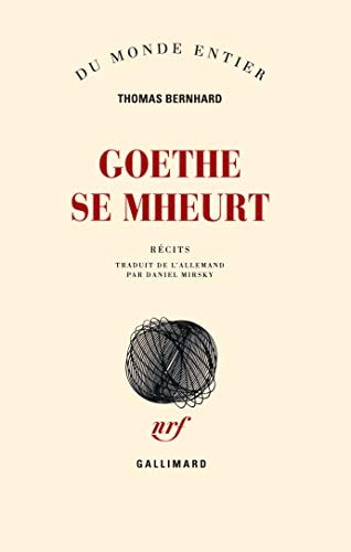 GOETHE SE MHEURT, de Thomas Bernhard | portada del libro