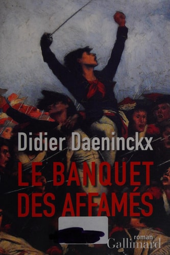 LE BANQUET DES AFFAMES, de DIDIER DAENINCKX | portada del libro