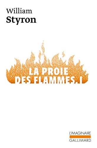LA PROIE DES FLAMMES T1, de William Styron | portada del libro