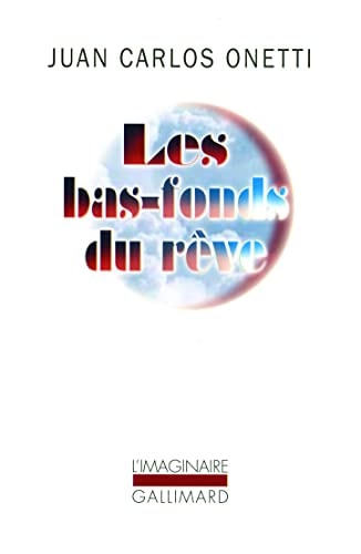 BAS-FONDS DU REVE, LES, de Juan Carlos Onetti | portada del libro