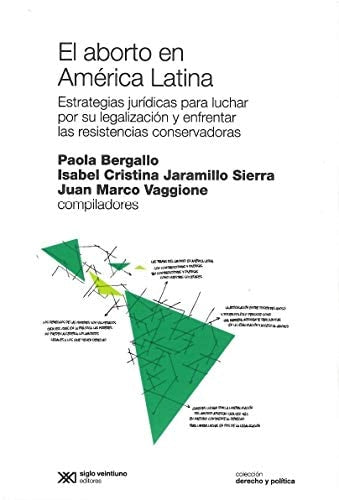 ABORTO EN AMERICA LATINA, EL, de Paola Bergallo | portada del libro