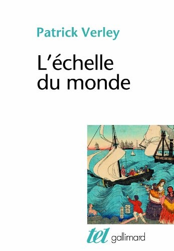 L'ECHELLE DU MONDE, de Patrick Verley | portada del libro
