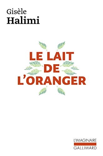 LE LAIT DE L'ORANGER, de Gisèle Halimi | portada del libro