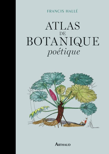 ATLAS DE BOTANIQUE POETIQUE, de Francis Hallé | portada del libro