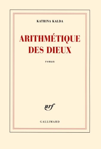 ARITHMETIQUE DES DIEUX, de Katrina Kalda | portada del libro