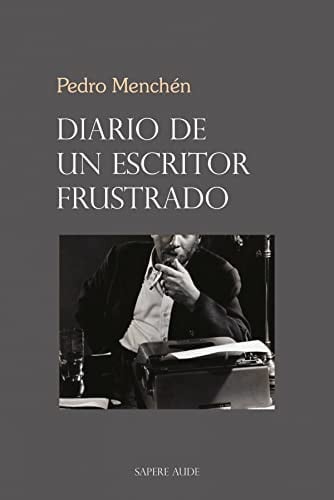 Diario de un escritor frustrado, de Menchén Torres | portada del libro