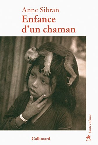 ENFANCE D'UN CHAMAN, de Anne Sibran | portada del libro