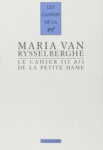 CAHIER III BIS DE LA PETIT, de Maria van Rysselberghe | portada del libro