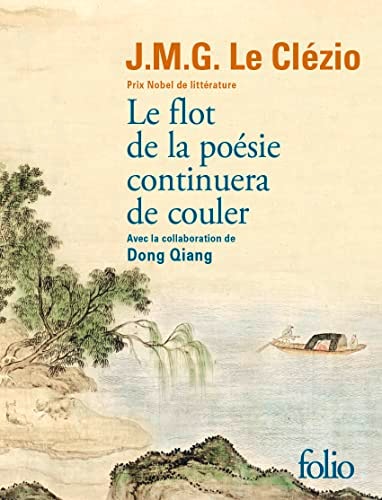 LE FLOT DE LA POESIE CONTINUERA DE COULER, de Jean-Marie Gustave Le Clézio | portada del libro