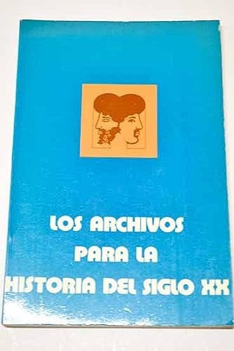 Los archivos para la historia del siglo XX | portada del libro