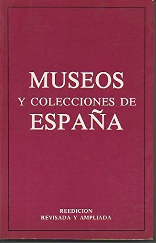 Museos y colecciones de España, de Sanz-Pastor y Fernández de Pierola | portada del libro