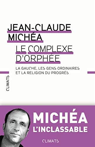 LE COMPLEXE D'ORPHEE, de Jean-Claude Michéa | portada del libro