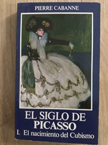 NACIMIENTO DEL CUBISMO, EL, de Cabanne | portada del libro