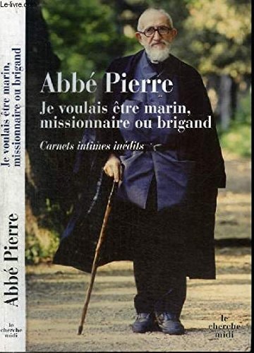 E VOULAIS ETRE MARIN, MISSION, de Abbé Pierre | portada del libro