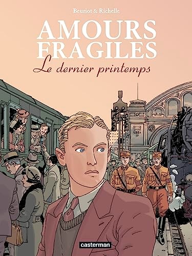 AMOURS FRAGILES T1 LE DERNIER PRINTEMPS OFFRE DECOUVERTE, de JEAN-MICHEL BEURIOT / PHILIPPE RICHELLE | portada del libro