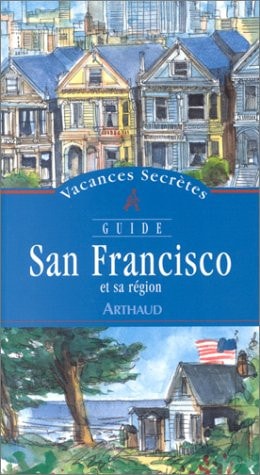 SAN FRANCISCO ET SA REGION, de Catherine Rieul | portada del libro