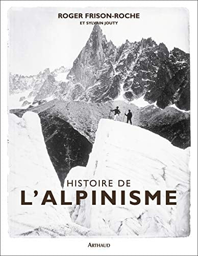 HISTOIRE DE L'ALPINISME, de Roger Frison-Roche | portada del libro
