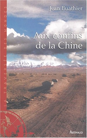 AUX CONFINS DE LA CHINE, de Jean Buathier | portada del libro