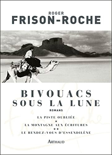 BIVOUACS SOUS LA LUNE LA PISTE OUBLIEE LA MONTAGNE AUX ECRIT, de Roger Frison-Roche | portada del libro