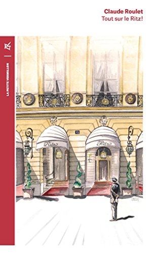 TOUT SUR LE RITZ, de Claude Roulet | portada del libro