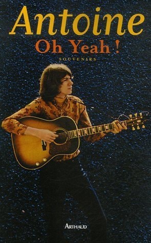 OH YEAH !, de ANTOINE | portada del libro