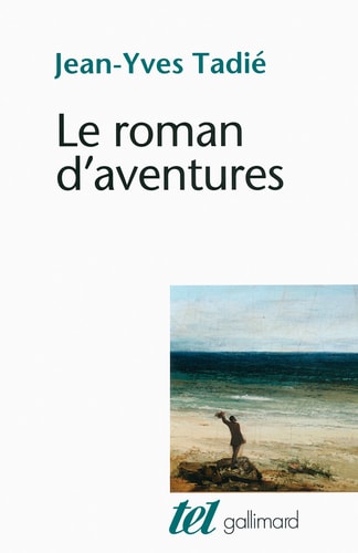 LE ROMAN D'AVENTURES, de Jean-Yves Tadié | portada del libro