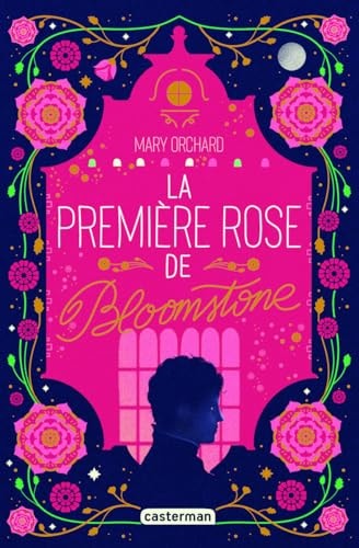 REMIERE ROSE DE BLOOMSTONE, de Mary Orchard | portada del libro