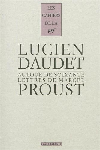 AUTOUR DE SOIXANTE LETTRES A MARCEL PROUST, de DAUDET | portada del libro