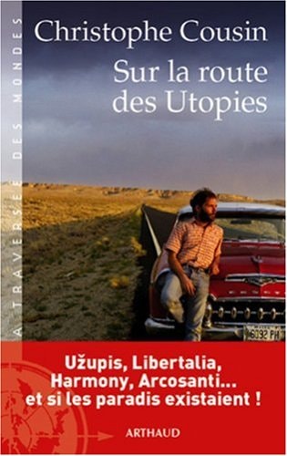 SUR LA ROUTE DES UTOPIES, de Christophe Cousin | portada del libro