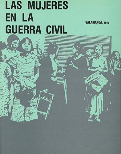 Las mujeres en la Guerra Civil, de Minestro De Cultura | portada del libro