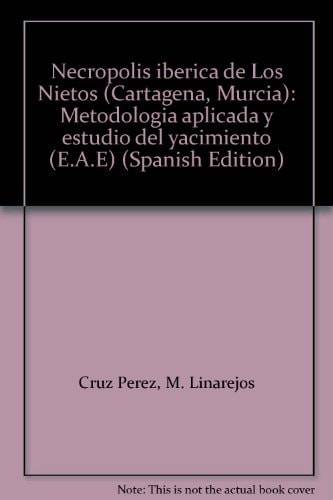 Necrópolis ibérica de Los Nietos (Cartagena, Murcia), de Cruz Pérez | portada del libro